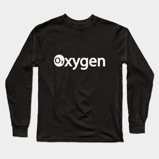 Oxygen O2 creative typography design Long Sleeve T-Shirt by BL4CK&WH1TE 